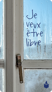 Je veux être libre