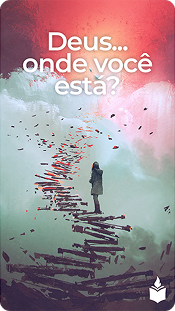 Deus... onde você está?